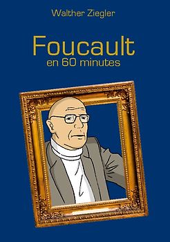 Foucault en 60 minutes