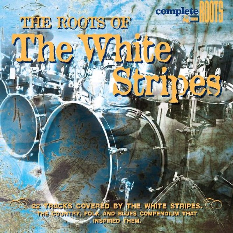 Various - Roots of the White Stripes