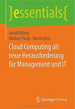 Cloud Computing als neue Herausforderung für Management und IT
