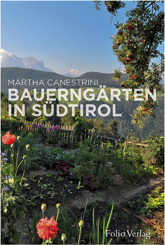 Bauerngärten in Südtirol