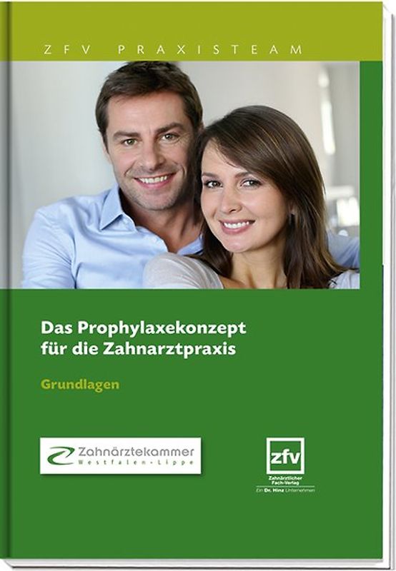 Das Prophylaxekonzept für die Zahnarztpraxis