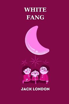 White Fang by jack london