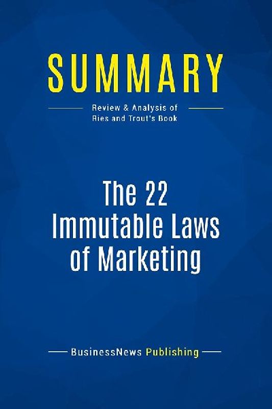 Summary: The 22 Immutable Laws of Marketing