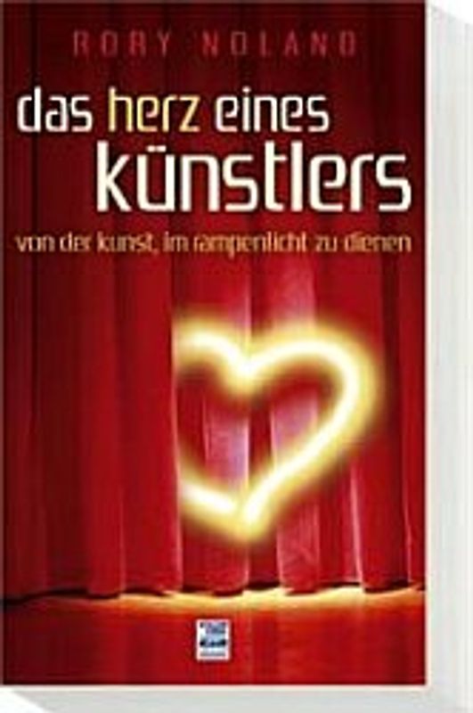 Das Herz eines Künstlers. Von der Kunst, im Rampenlicht zu dienen