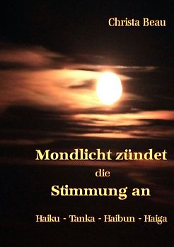 Mondlicht zündet die Stimmung an