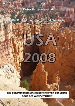 USA 2008. Auf der Suche nach der Weltherrschaft