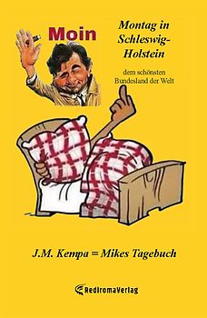 Montag in Schleswig-Holstein, dem schönsten Bundesland der Welt