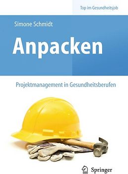 Anpacken – Projektmanagement in Gesundheitsberufen