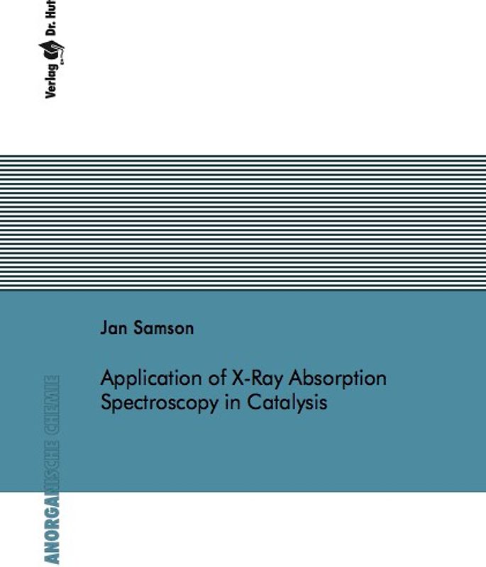 Application of X-Ray Absorption Spectroscopy in Catalysis