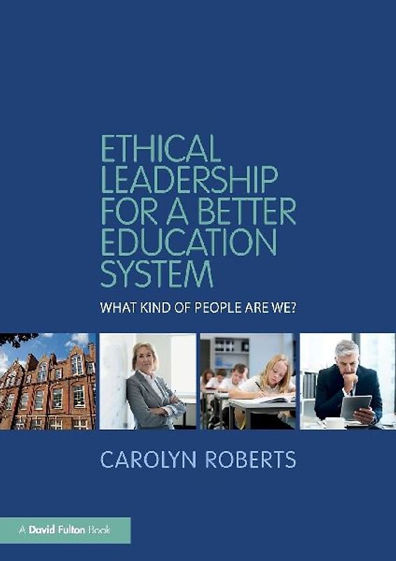 Ethical Leadership for a Better Education System