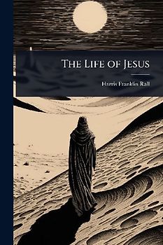 The Life of Jesus