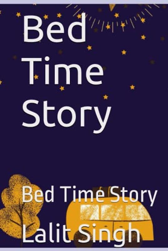 Bed Time Story: Bed Time Story