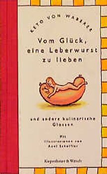 Vom Glück, eine Leberwurst zu lieben
