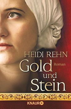 Gold und Stein. Roman