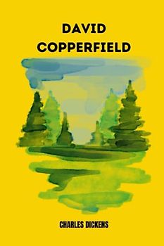 david copperfield by Charles Dickens