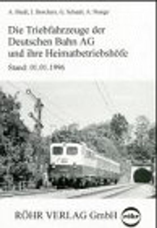 Die Triebfahzeuge der Deutschen Bahn AG und ihre Heimatbetriebswerke. Stand 1.1.1996