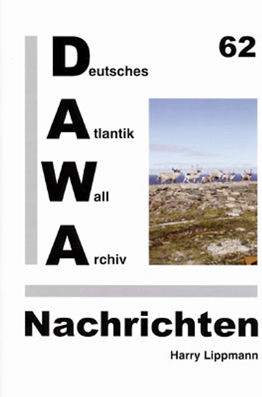 DAWA Nachrichten des Deutschen Atlantikwall-Archivs