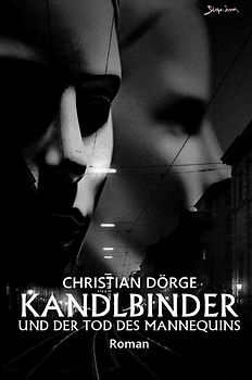Kandlbinder und der Tod des Mannequins