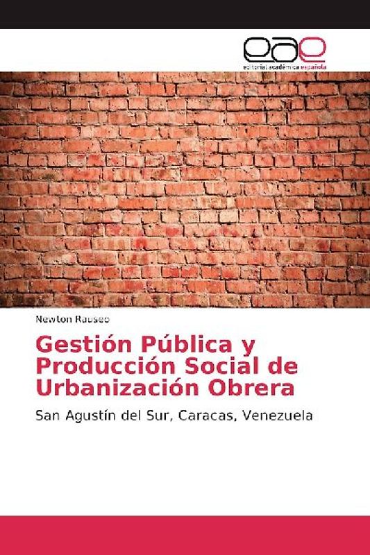Gestión Pública y Producción Social de Urbanización Obrera