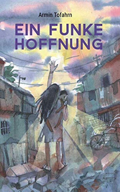 Ein Funke Hoffnung: Geschichten von Nachhaltigkeit, Menschlichkeiten und anderen Gewalten