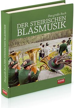 Das große Buch der steirischen Blasmusik