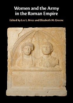 Women and the Army in the Roman Empire