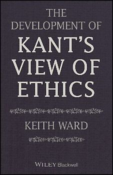 The Development of Kant's View of Ethics