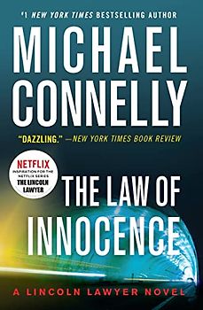 The Law of Innocence (A Lincoln Lawyer Novel, 6, Band 6)