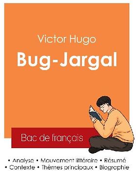 Réussir son Bac de français 2025 : Analyse du roman Bug-Jargal de Victor Hugo
