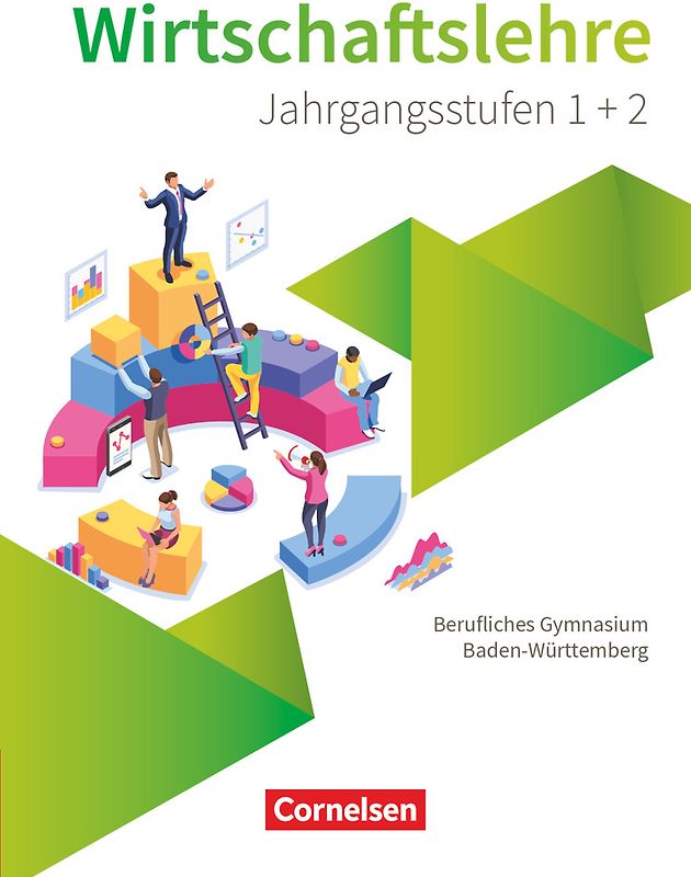 Berufliches Gymnasium Baden-Württemberg - Wirtschaftslehre - Ausgabe 2021 - Oberstufe