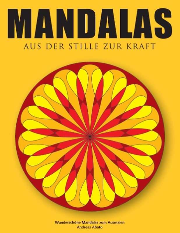 Mandalas - Aus der Stille zur Kraft