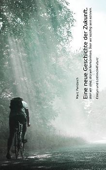 Eine neue Geschichte der Zukunft