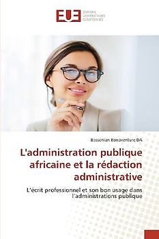 L'administration publique africaine et la rédaction administrative