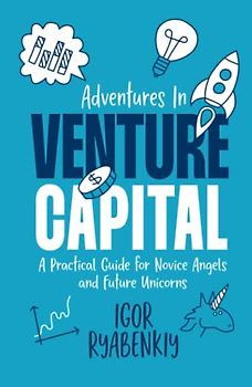Adventures in Venture Capital