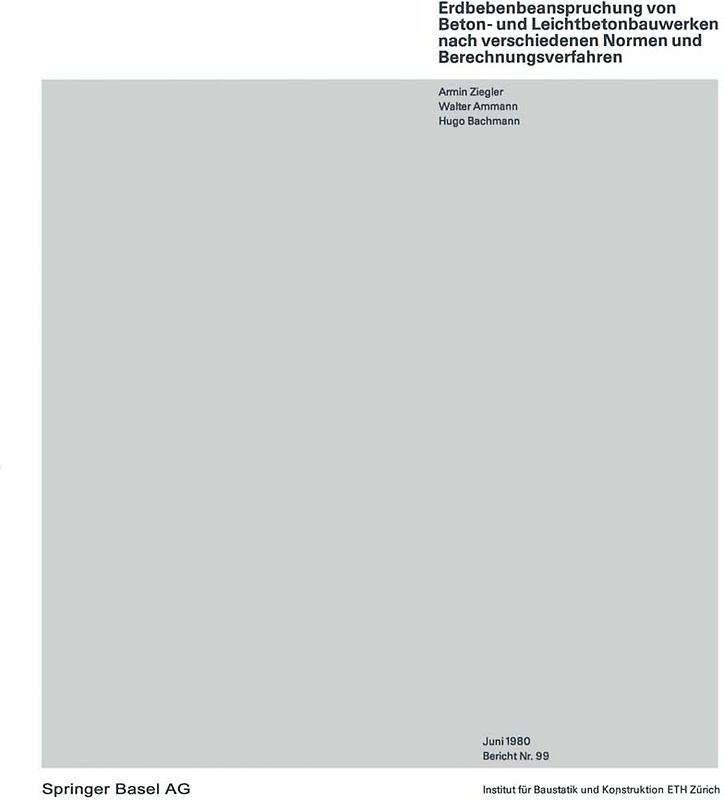 Erdbebenbeanspruchung von Beton- und Leichtbetonbauwerken nach verschiedenen Normen und Berechnungsverfahren