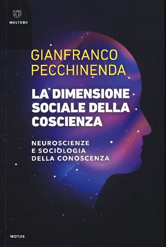 La dimensione sociale della coscienza. Neuroscienze e sociologia della conoscenza