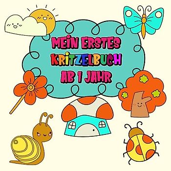 Kritzelbuch ab 1 Jahr: Mit Liebe gestaltetes Malbuch ab 1 Jahr | Ihr Kind lernt mit diesem Kritzelbuch erste Hand-Augen-Koordination | Altersgerechtes Malen mit grossen Formen | 50 niedliche Motive