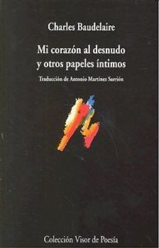 Mi corazón al desnudo y otros papeles íntimos
