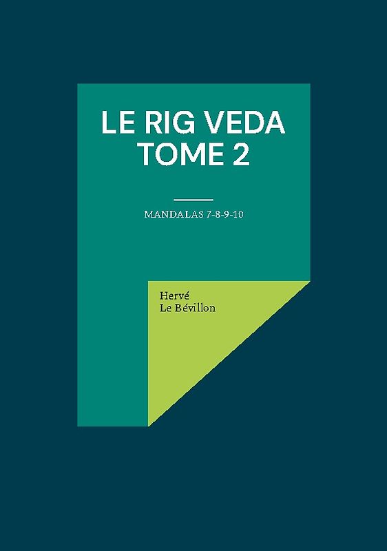 Le Rig Veda - Tome 2