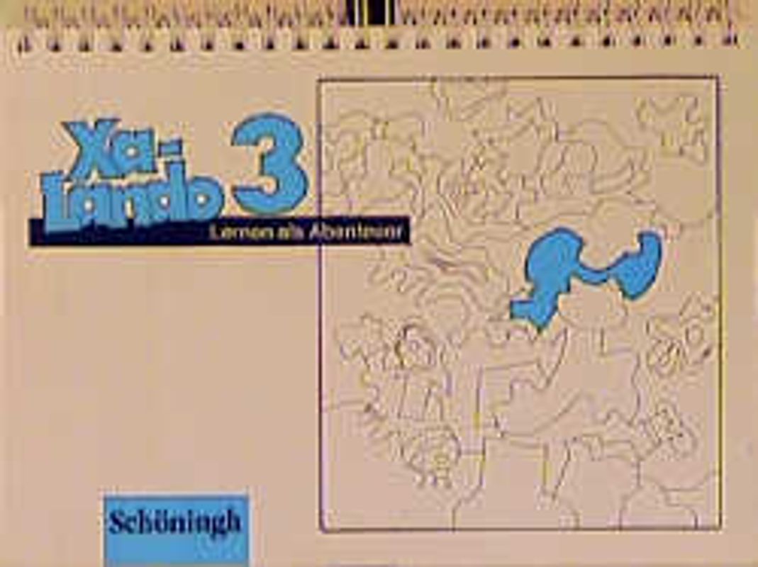 Xa-Lando. Lernen als Abenteuer. Lesen - Sprache - Sachunterricht / Arbeitsheft 3 RSR. Ausgabe A und B