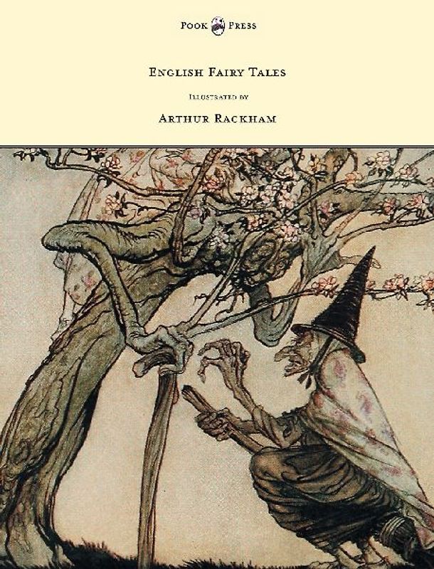 English Fairy Tales - Illustrated by Arthur Rackham