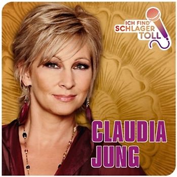 Jung,Claudia - Ich Find' Schlager Toll-Das Beste