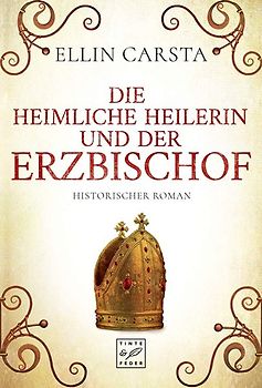 Die heimliche Heilerin und der Erzbischof