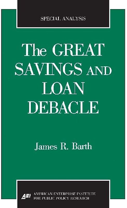 The Great Savings and Loan Debacle (Special Analysis, 91-1)