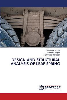 DESIGN AND STRUCTURAL ANALYSIS OF LEAF SPRING