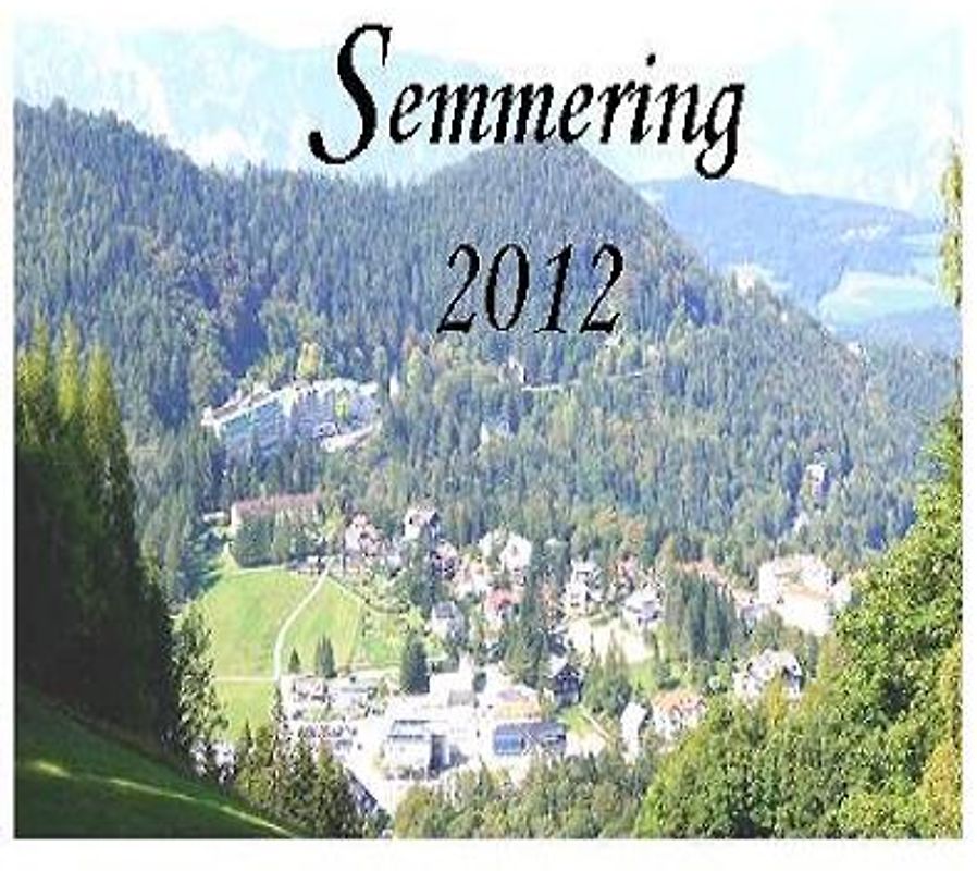 Semmering 2012 - Anektoten, kurze Erinnerungen an den Semmering