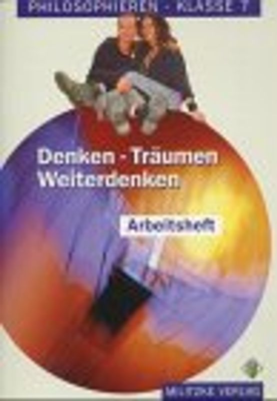 Denken-Träumen-Weiterdenken Kl. 7