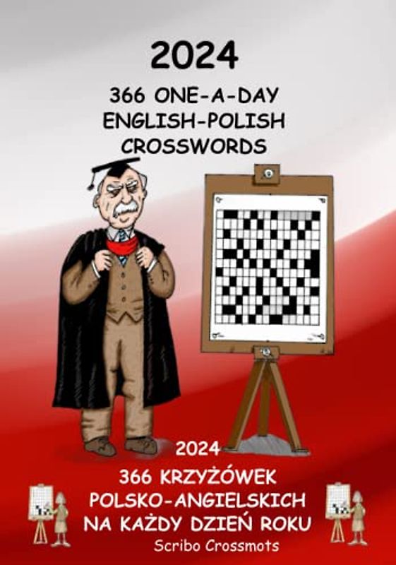 2024 366 ONE-A-DAY ENGLISH-POLISH CROSSWORDS: 2024 366 KRZYŻÓWEK POLSKO-ANGIELSKICH NA KAŻDY DZIEŃ ROKU (Dual-language Crosswords)