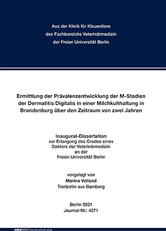 Ermittlung der Prävalenzentwicklung der M-Stadien der Dermatitis Digitalis in einer Milchkuhhaltung in Brandenburg über den Zeitraum von zwei Jahren
