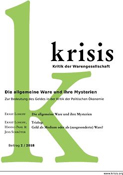 Die allgemeine Ware und ihre Mysterien - Krisis 2/ 2018